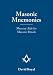Masonic Mnemonics: Memory Aids for Masonic Rituals