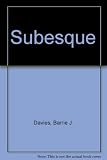Subesque : the art of Barrie J. Davies