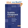 Qualit�tsmanagement von A bis Z. Erl�uterungen moderner Begriffe des Qualit�tsmanagements