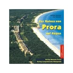 Der Koloss von Prora auf R�gen: Gestern - heute - morgen