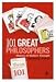 101 Great Philosophers: Makers...