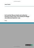 Auf welche Weise dr�ckt sich ethische Gewalt in dem Essay 'Die thrakische Magd von Adriana Cavarero' aus