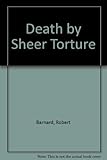 Death by sheer torture