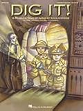 Dig It! (A Musical Tale of Ancient Civilizations) CD Performance/Accompaniment CD