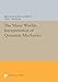The Many-Worlds Interpretation of Quantum Mechanics: A Fundamental Exposition by Hugh Everett, III, with Papers by J. A. Wheeler, B. S. DeWitt, L. N. ... and N. Graham (Princeton Series in Physics)