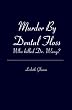 Murder By Dental Floss: Who killed Dr. Wang?