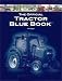 The Official Tractor Price Blue Book 2012 All AGCO WHITE TRACTOR Models 1939 to Present