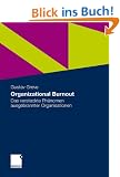 Organizational Burnout: Das versteckte Ph�nomen ausgebrannter Organisationen