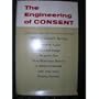 The Engineering of Consent