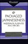 Packaged Japaneseness: Weddings, Business, and Brides (Consumasian Book Series)