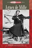 Agnes De Mille (Women in the Arts Series)