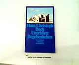Unerh&ouml;rte Begebenheiten - Sechs Geschichten. - Hans Christoph Buch