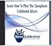 Learn How To Play The Saxophone Subliminal CD