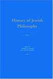 History of Jewish Philosophy (Routledge History of World Philosophies)