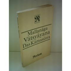 Mallanaga Vatsyayana: Das Kamasutra
