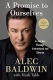 Alec Baldwin in the book A Promise to Ourselves 1st (first) edition Text Only