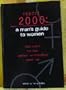 Report 2000: a Man's Guide to Women. Wild Nights, Hot Days Perfect Relationships, Great Sex