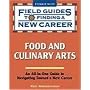 Field Guides to Finding a New Career in Food and Culinary Arts