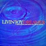 LIVIN JOY / DREAMER