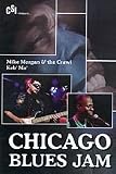  : Chicago Blues Jam: Keb' Mo'/Mike Morgan & the Crawl