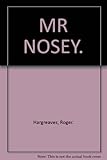 Mr Nosey