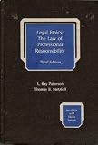  : Legal Ethics: The Law of Professional Responsibility, 3rd Edition [Analysis and Skills Series]