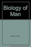 Biology of man