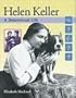 Helen Keller: A Determined Life (Snapshots: Images of People and Places in History)