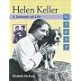 Helen Keller: A Determined Life (Snapshots: Images of People and Places in History)