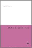 Black in the British Frame: The Black Experience in British Film and Television (Continuum Collection)