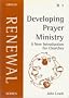 Developing Prayer Ministry: A New Introduction for Churches (Grove renewal series)