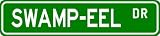 SWAMP-EEL Street Sign ~ Fishing ~ Great Fish Sign for your Lodge, Gameroom, Basement, Garage, Barn - 6 x 24 inches