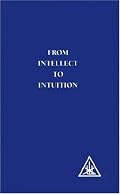 From Intellect to Intuition
