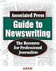 Associated Press Guide to Newswriting: The Resource for Professional Journalists