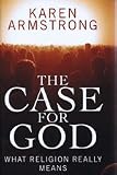 The case for God : what religion really means