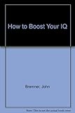 How to boost your IQ