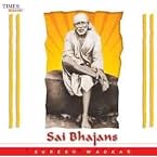 SAI BHAJANS - SURESH WADEKAR ( Hindi ) (Suresh Wadkar)