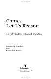 Come, Let Us Reason: An Introduction to Logical Thinking