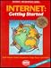 Internet: Getting Started (Sri Internet Information Series)