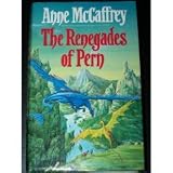 The Renegades of Pern
