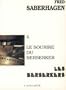 Le sourire du Berserker. Les Berserkers 4. Traduit de l'anglais par Alain Kattnig. 1992. Broch�. 251 pages. (Litt�rature, Science-Fiction, Anticipation)