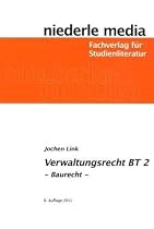Einf&uuml;hrung in das Verwaltungsrecht (BT) 2: Baurecht
