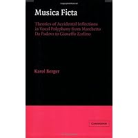 Musica Ficta: Theories of
