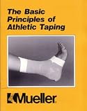 The Basic Principles of Athletic Taping - Instruction Guide