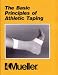 The Basic Principles of Athletic Taping - Instruction Guide