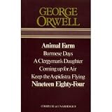 George Orwell Omnibus: The Complete Novels: Animal Farm, Burmese Days, A Clergyman's Daughter, Coming up for Air, Keep the Aspidistra Flying, and 1984