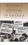 Militant Zionism in America: The Rise and Impact of the Jabotinsky Movement in the United States, 1926-1948 (Judaic Studies Series)