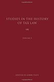 Studies in the history of tax law. Volume 3
