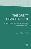 The great crash of 1929 : a reconciliation of theory and evidence