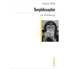Tierphilosophie zur Einf�hrung